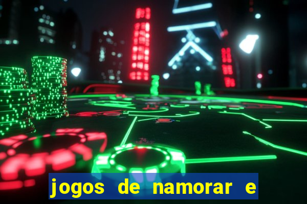 jogos de namorar e fazer filho